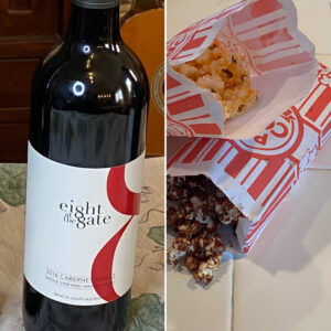 2016 Eight at the Gate Cabernet/Shiraz Paired with Cheddar and Chocolate Popcorns
